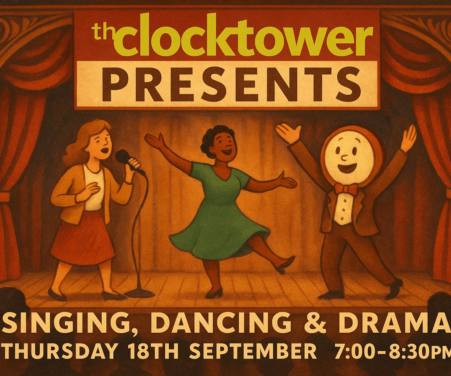 Illustrated poster for ‘Clocktower Presents’, showing a vintage Edwardian stage with warm lighting. Three diverse characters – one singing, one dancing, and a whimsical clock-faced performer – stand in front of rich red curtains, representing an inclusive evening of live music, dance, and drama.